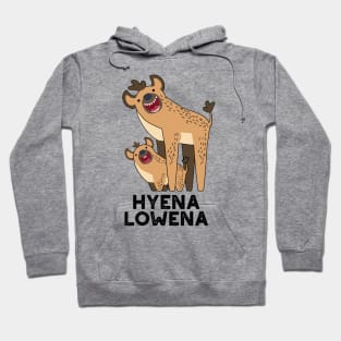 Hyena Lowena Funny Animal Hyena Pun Hoodie